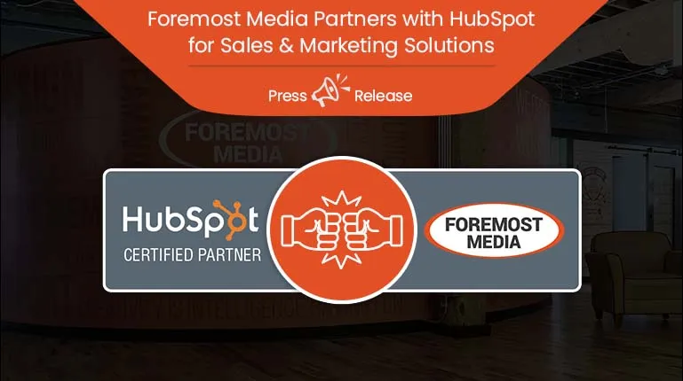 Foremost Media is a Certified HubSpot Partner